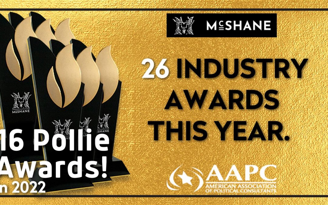McShane LLC Won 16 Pollie Awards for 2022!