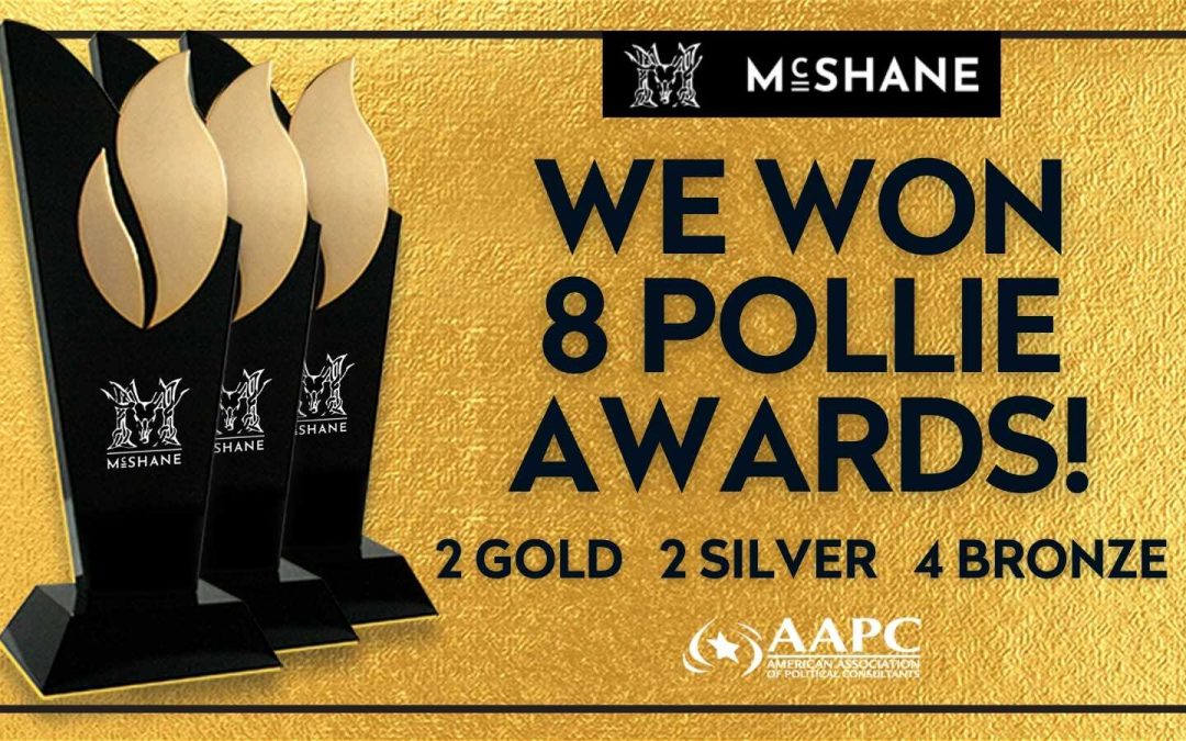 McShane Wins 8 Pollie Awards This Year For Campaign Excellence